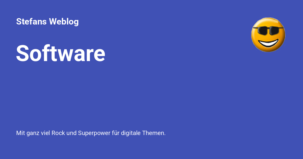 Software - Stefans Weblog