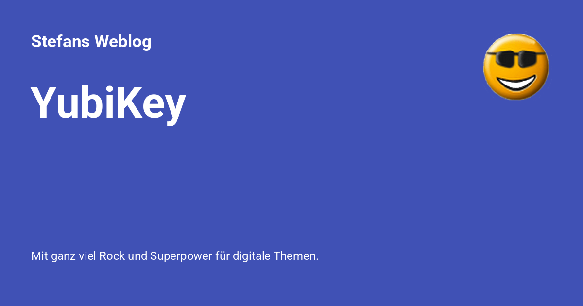 YubiKey Stefans Weblog